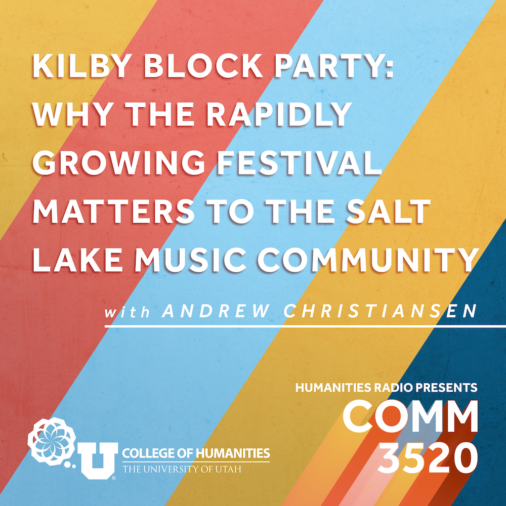 Kilby Block Party: Why the Rapidly Growing Festival Matters to the Salt Lake Music Community