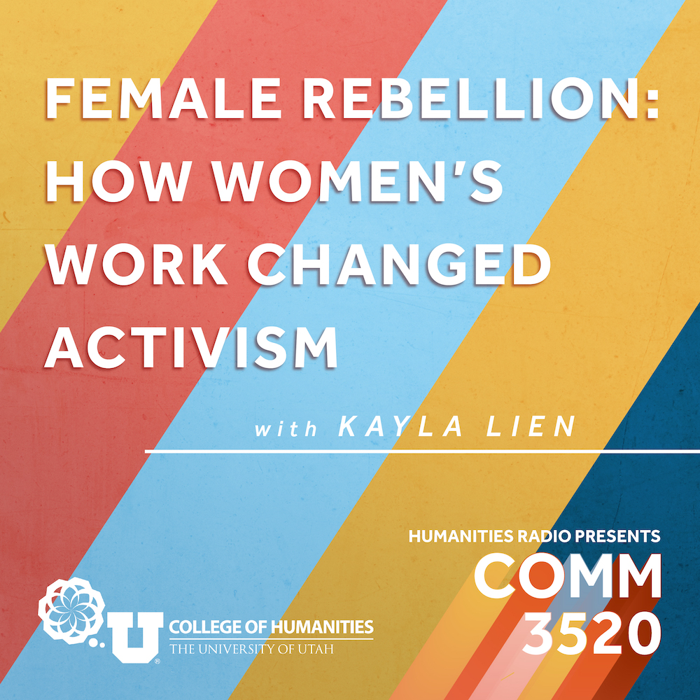 Female Rebellion: How women’s work changed activism