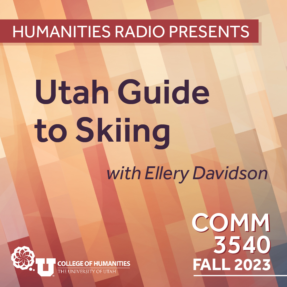 Comm 3540: Utah Guide to Skiing