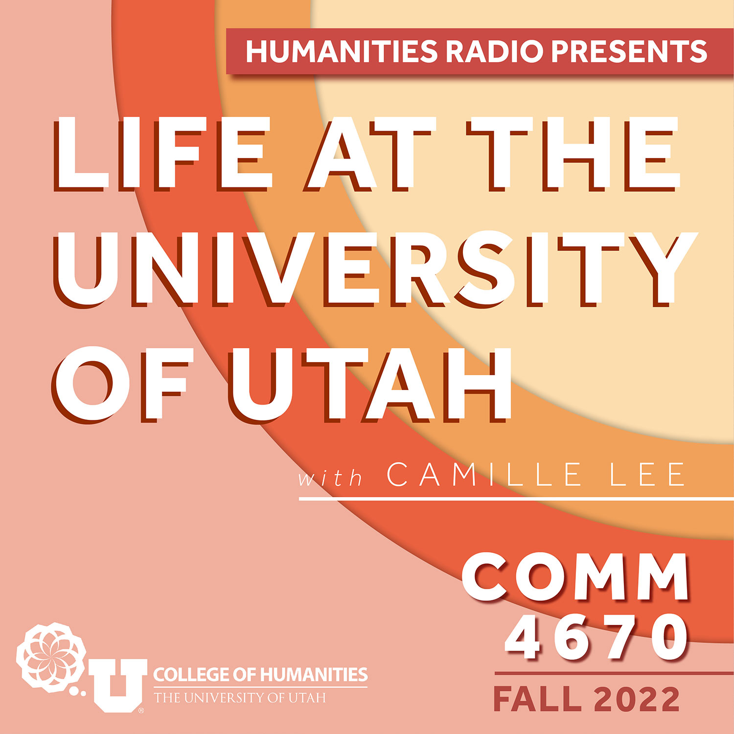 Life At The University Of Utah  with Camille Lee
