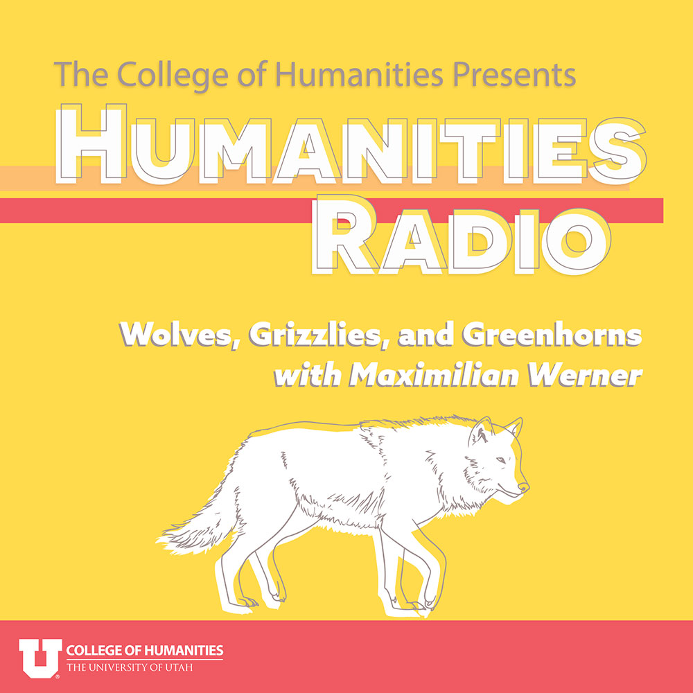 Wolves, Grizzlies, and Greenhorns with Maximilian Werner