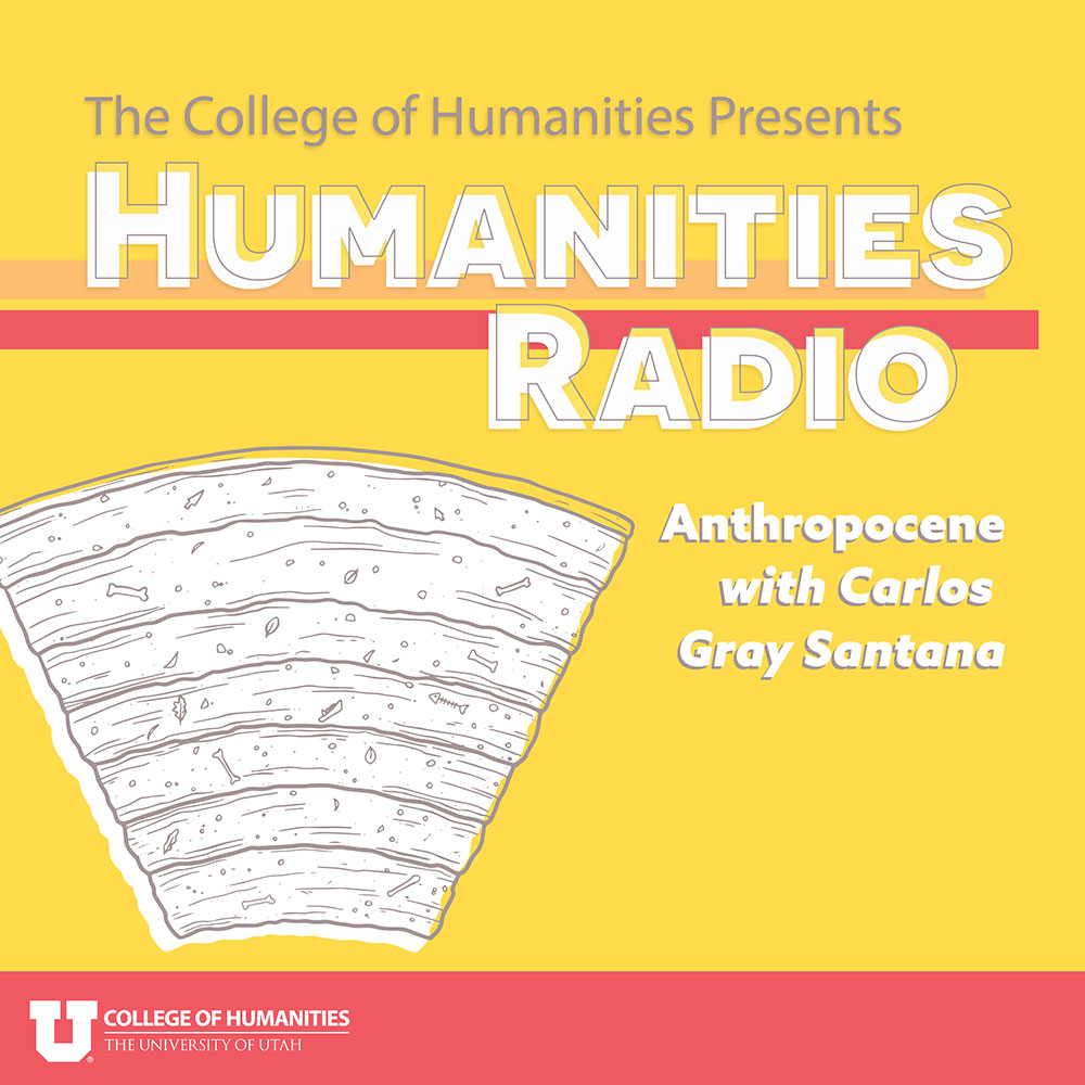 Episode 16: Anthropocene with Carlos Gray Santana