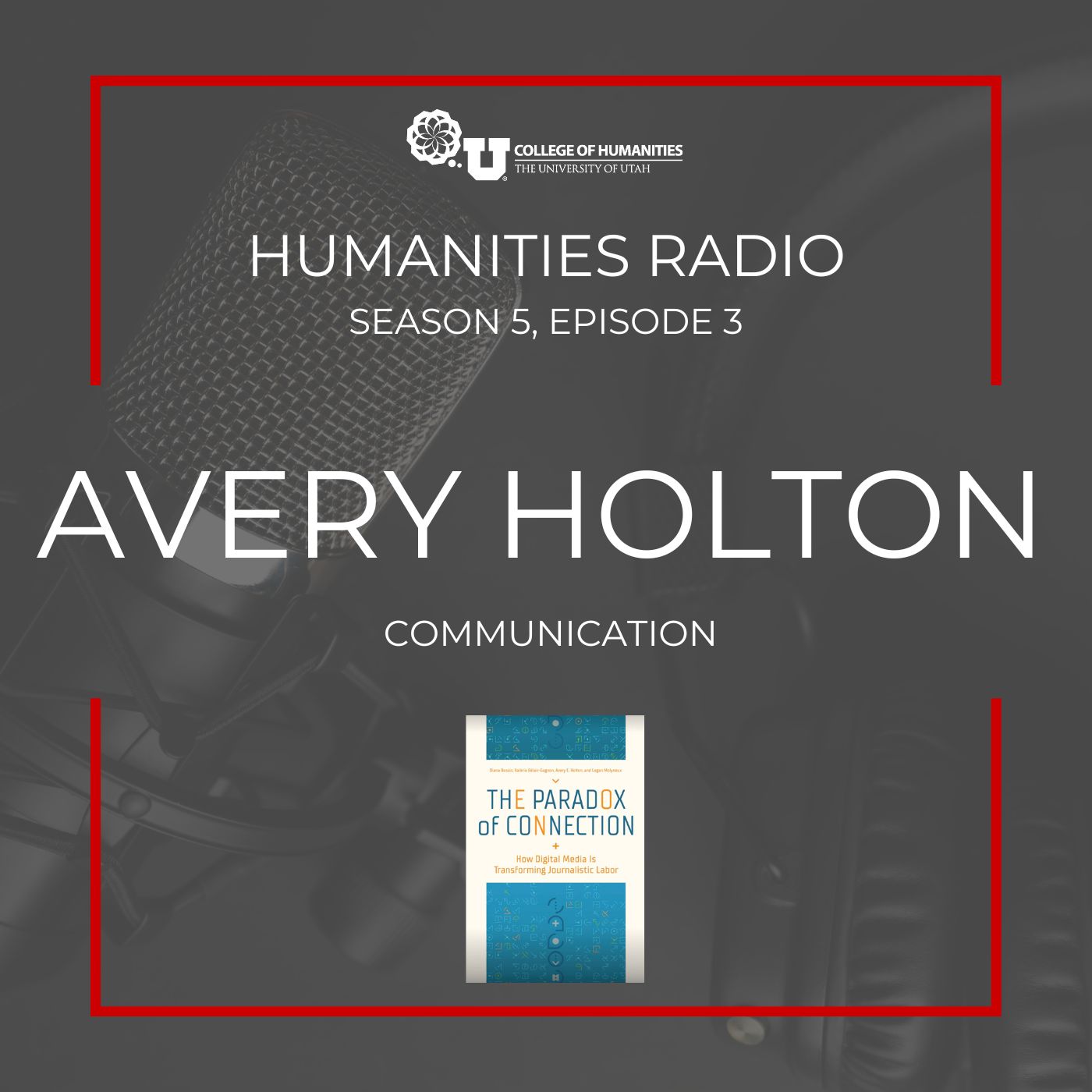 Season 5, Episode 3 - Avery Holton: Department of Communication