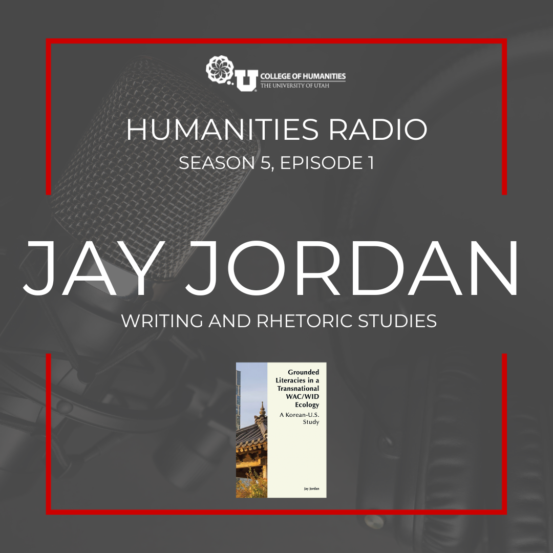 Season 5, Episode 1 - Jay Jordan: Writing & Rhetoric Studies